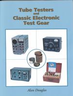 Tube Testers and Classic Electronic Test Gear