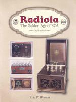 Radiola : The Golden Age of RCA, 1919-1929