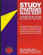 Study Strategies Made Easy : A Practical Plan for School Success