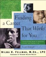 Finding a Career That Works for You : A Step-by-Step Guide to Choosing a Career （2ND）