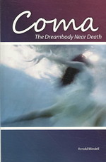 Coma: The Dreambody Near Death