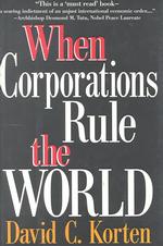 When Corporations Rule the World (Kumarian Press Books for a World That Works)