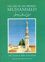 The Life of the Prophet Muhammad (Fons Vitae Islam Series)