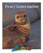 Focas Y Leones Marinos (Zoobooks)