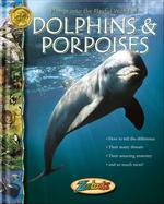 Dolphins & Porpoises (Zoobooks)