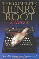 The Complete Henry Root Letters