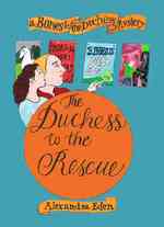 The Duchess to the Rescue : A Bones & the Duchess Mystery