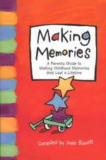 Making Memories (Lessons Learned)