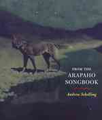 From the Arapaho Songbook