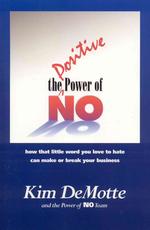 The Positive Power of No