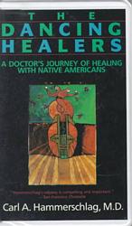 The Dancing Healers (2-Volume Set) : A Doctor's Journey of Healing with Native Americans