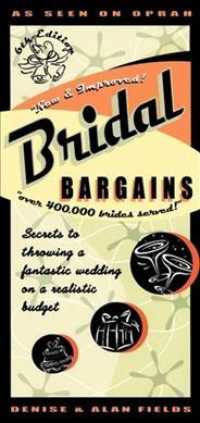 Bridal Bargains : Secrets to Throwing a Fantastic Wedding on a Realistic Budget (Bridal Bargains)
