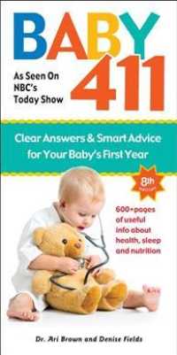 Baby 411 : Clear Answers & Smart Advice for Your Baby's First Year （8 Reprint）