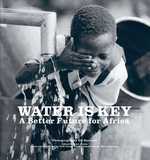 Water is Key : A Better Future for Africa