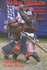 Keiko Shokon : Classical Warrior Traditions of Japan (Classical Warrior Traditions of Japan)