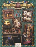 Debbie Mumm Collections from the Heart : A Sampling of Cherished Country Quilts & Charming Collectibles