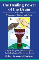 Healing Power of the Drum : A Journey of Rhythm and Stories 〈2〉 （1ST）