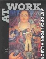 At Work : The Art of California Labor