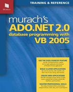 Murach's ADO.NET 2.0 Database Programming with VB 2005