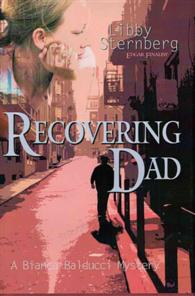 Recovering Dad : A Bianca Balducci Mystery