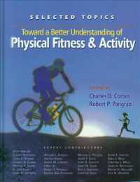 Toward a Better Understanding of Physical Fitness and Activity : Selected Topics