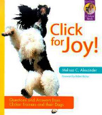 Click for Joy : Questions and Answers from Clicker Trainers and Their Dogs