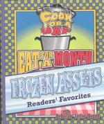 Cook for a Day : Eat for a Month : Frozen Assets Readers' Favorite （LSLF）