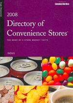 Directory of Convenience Stores 2008 : The Book of C-Store Market Facts (Directory of Convenience Stores)