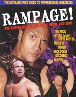 Rampage : The Superstars of the Wwf, Wcw, and Ecw