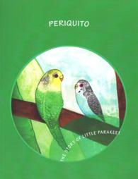 Periquito : The Story of Little Parakeet （TRA BLG）