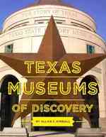 Texas Museums of Discovery (Texas Pocket Guide)