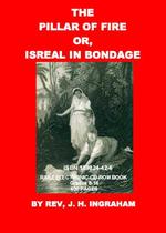 The Pillar of Fire : Or Israel in Bondage （CDR）