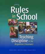 Rules in School : Teaching Discipline in the Responsive Classroom （2ND）