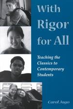 With Rigor for All : Teaching the Classics to Contemporary Students