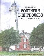 Historic Southern Lighthouses Adult Coloring Book （CLR CSM）