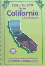 Best of the Best from California Cookbook : Selected Recipes from California's Favorite Cookbooks