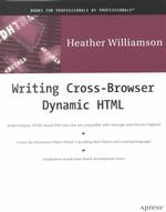 Writing Cross-Browser Dynamic HTML （Softcover reprint of the original 1st）