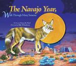 The Navajo Year, Walk through Many Seasons
