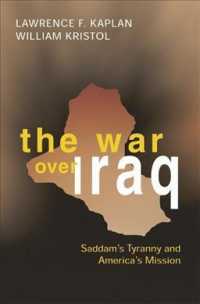 The War over Iraq : Saddam’s Tyranny and America’s Mission