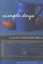 Simple Days : A Journal on What Really Matters