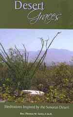 Desert Graces : Meditations Inspired by the Sonoran Desert