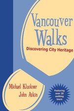 Vancouver Walks : Discovering City Heritage