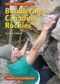 Bouldering in the Canadian Rockies （2ND）