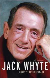 Jack Whyte: Forty Years in Canada : A Memoir