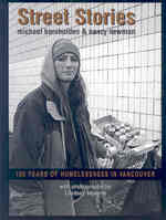 Street Stories : 100 Years of Homelessness in Vancouver