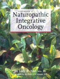 Textbook of Naturopathic Integrative Oncology （1ST）
