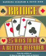 Bridge : 25 Ways to be a Better Defender