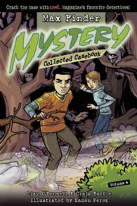 Max Finder Mystery Collected Casebook 4 (Max Finder Mystery)