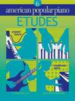 American Popular Piano : Etudes Level 6