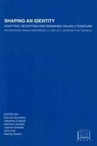 Shaping an Identity : Adapting, Rewriting and Remaking Italian Literature (Language, Media & Education Studies)